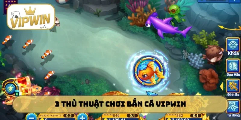 3 thủ thuật chơi bắn cá VIPWIN nâng cao vận may